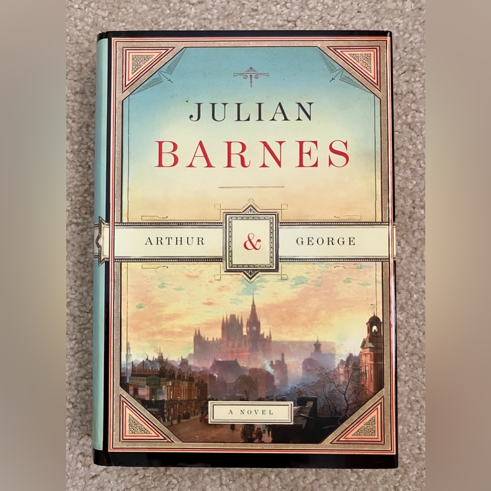 Arthur & George by Julian Barnes